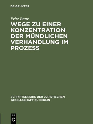 cover image of Wege zu einer Konzentration der mündlichen Verhandlung im Prozeß